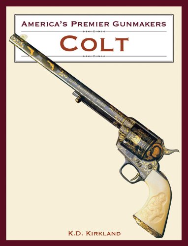 9781572151024: Colt (America's Premier Gunmakers)