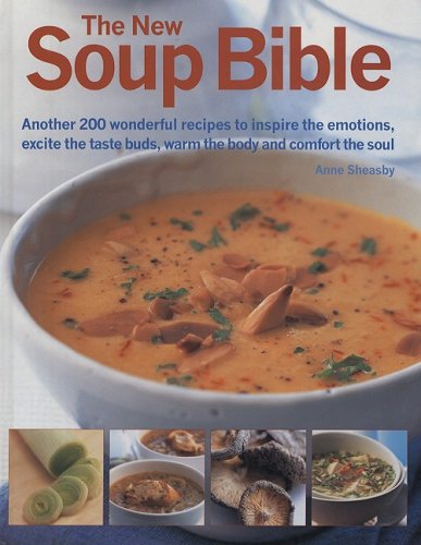 Beispielbild fr New Soup Bible zum Verkauf von Better World Books