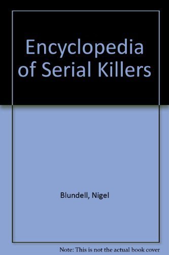 Stock image for Encyclopedia of Serial Killers for sale by HPB-Red