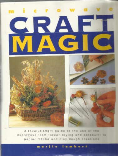 Beispielbild fr Microwave Craft Magic zum Verkauf von Better World Books