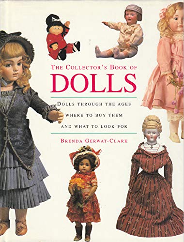 Beispielbild fr The Collector's Book of Dolls zum Verkauf von Wonder Book