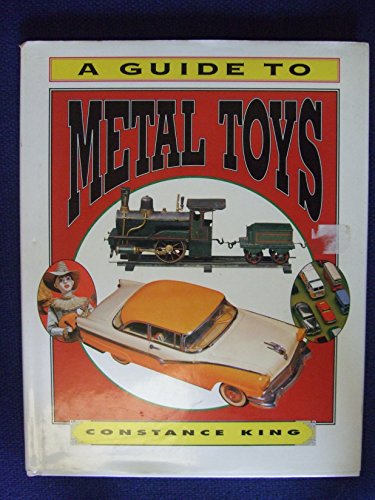 Stock image for A Guide to Metal Toys for sale by Half Price Books Inc.