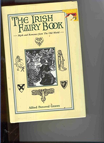 9781572152236: Irish Fairy Book: Myth and Romance of the Old World