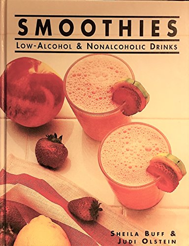 Stock image for Smoothies: Low-Alcohol & Nonalcoholic Drinks for sale by Book Haven