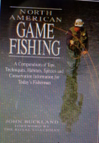 Stock image for North American Game Fishing: A Compendium of Tips, Techniques, Habitats, Species and Conservation Information for Today's Fisherman for sale by HPB-Diamond