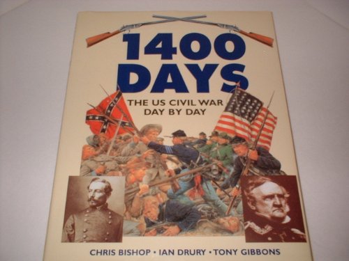 Beispielbild fr 1400 Days: The Us Civil War Day by Day zum Verkauf von HPB-Emerald