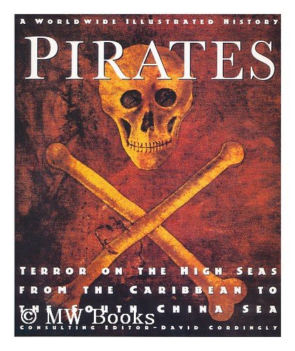Imagen de archivo de Worldwide Illustrated History of Pirates a la venta por Better World Books