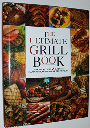 Imagen de archivo de Ultimate Grill Book a la venta por HPB Inc.