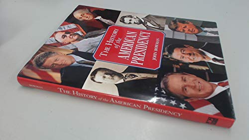 Imagen de archivo de The History of the American Presidency a la venta por Better World Books: West
