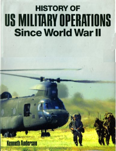 Stock image for History of Us Military Operations Since WWII for sale by HPB-Ruby