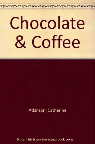 Beispielbild fr Chocolate & Coffee zum Verkauf von medimops