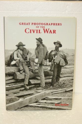 Stock image for Great Photographers of the Civil War for sale by Jeff Stark