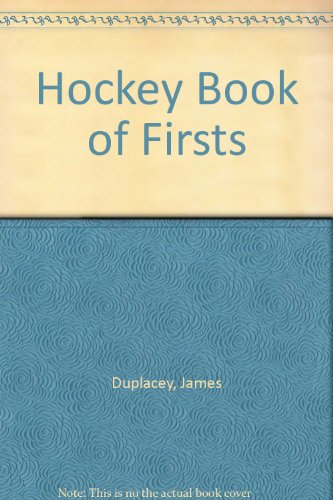 Stock image for Hockeys Book of Firsts for sale by Better World Books: West