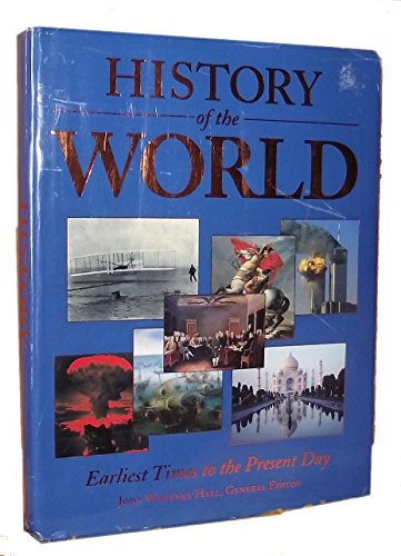 Beispielbild fr History of the World Revised : Earliest Times to the Present Day zum Verkauf von Better World Books