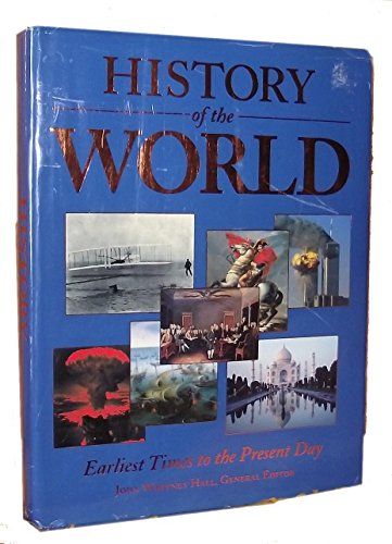 Stock image for History of the World Revised : Earliest Times to the Present Day for sale by Better World Books