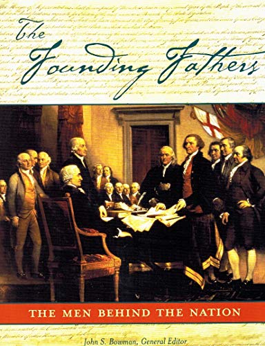 Imagen de archivo de Founding Fathers: The Men Behind the Nation a la venta por ThriftBooks-Dallas