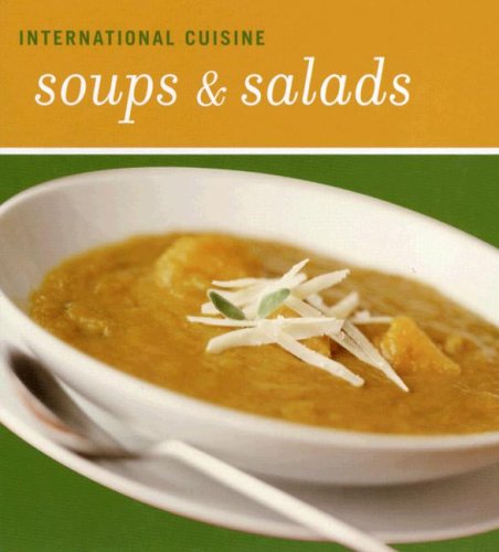 Beispielbild fr International Cuisine Soups & Salads zum Verkauf von SecondSale