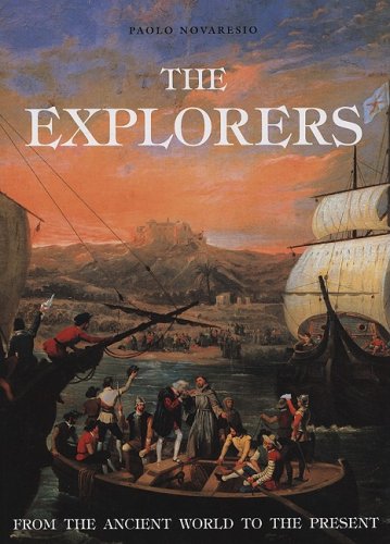 Stock image for The Explorers: From the Ancient World to the Present for sale by WorldofBooks
