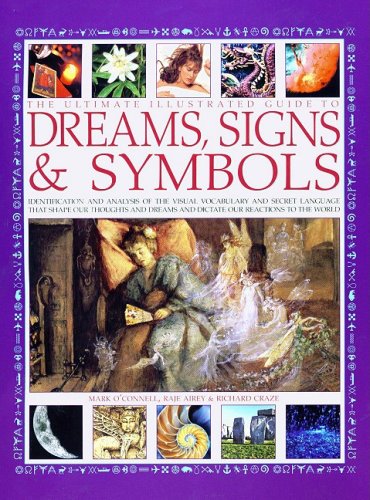 Beispielbild fr The Ultimate Illustrated Guide To Dreams, Signs Symbols zum Verkauf von Zoom Books Company