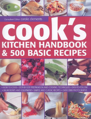 Beispielbild fr Cooks Kitchen Handbook and 500 Basic Recipes zum Verkauf von Better World Books