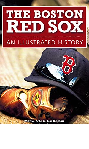Beispielbild fr The Boston Red Sox: An Illustrated History zum Verkauf von Wonder Book