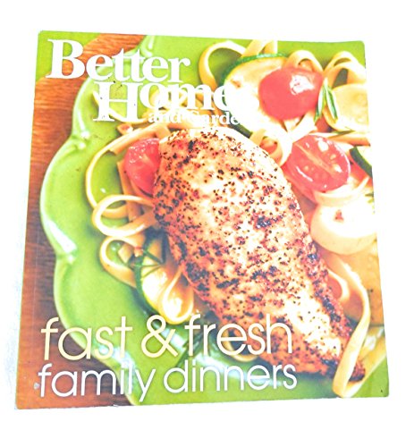 9781572156319: Better Homes & Gardens Family Dinners: Fast & Fresh