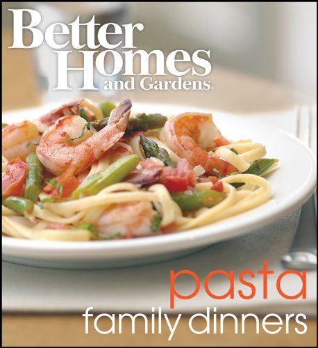 BETTER HOMES AND GARDENS: FAMILY DINNER SERIES - PASTA (9781572156951) by Editors Of BHG