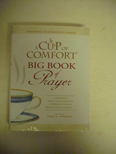 Stock image for CUP OF COMFORT: BIG BOOK OF PRAYER (7187) (A Cup of Comfort) for sale by Wonder Book