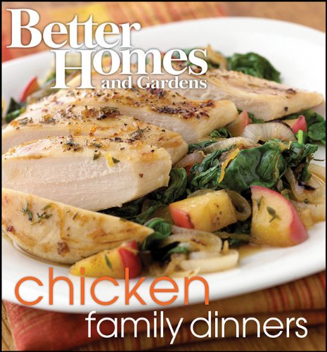 Imagen de archivo de BETTER HOMES AND GARDENS: FAMILY DINNER SERIES - CHICKEN (7385) a la venta por ThriftBooks-Dallas
