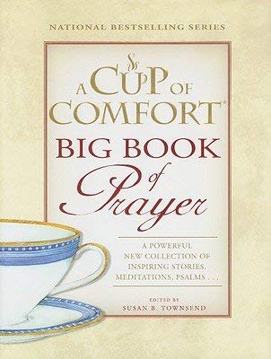 Beispielbild fr Cup of Comfort : Big Book of Prayer zum Verkauf von Better World Books