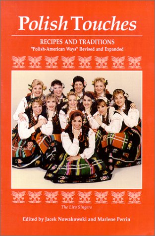 Beispielbild fr Polish Touches: Recipes and Traditions zum Verkauf von Wonder Book