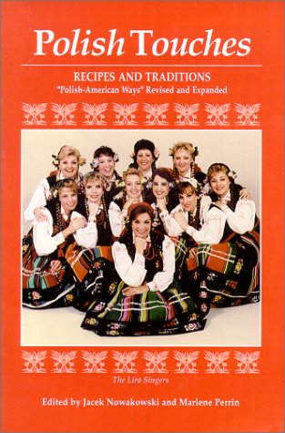 Imagen de archivo de Polish Touches: Recipes and Traditions a la venta por ThriftBooks-Atlanta
