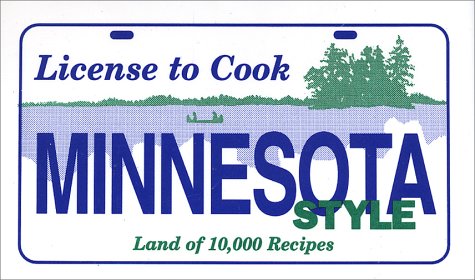 Stock image for License to Cook Minnesota Style for sale by Wonder Book