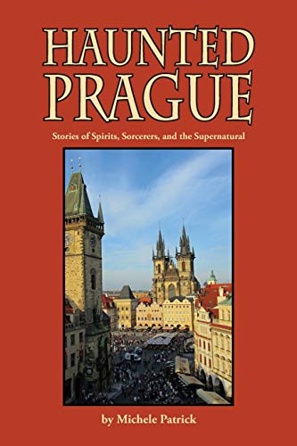 Beispielbild fr Haunted Prague: Stories of Spirits, Sorcerers, and the Supernatural zum Verkauf von ThriftBooks-Dallas