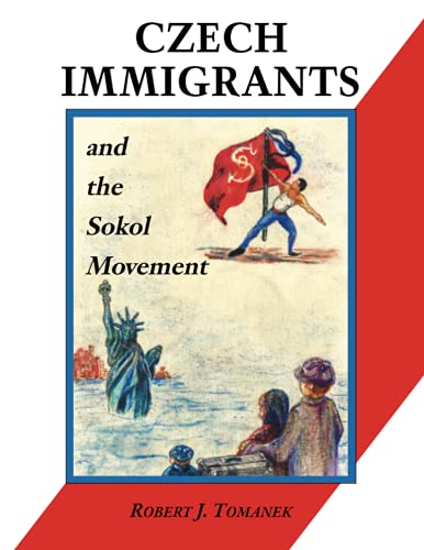 Stock image for Czech Immigrants and the Sokol Movement for sale by GreatBookPrices