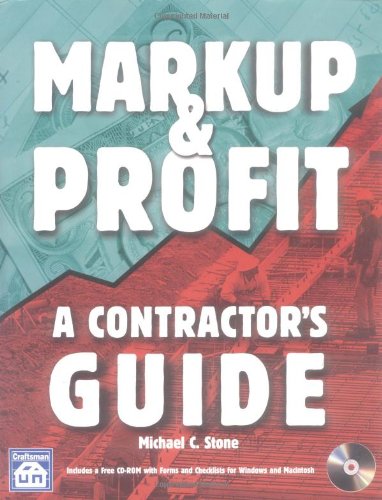 Imagen de archivo de MARKUP & PROFIT: A Contractor`s Guide; Author's Signature * a la venta por L. Michael