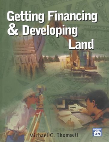 Beispielbild fr Getting Financing and Developing Land zum Verkauf von Better World Books