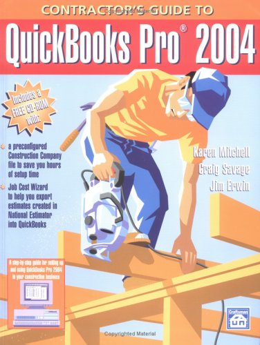 Stock image for Contractor's Guide to Quickbooks Pro 2004 for sale by Ergodebooks