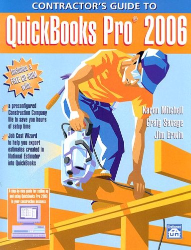 Imagen de archivo de Contractor's Guide to Quickbooks Pro 2006 a la venta por HPB-Red