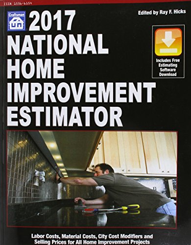 Stock image for 2017 National Home Improvement Estimator : Labor Costs, Material Costs, City Cost Modifiers and Selling Prices for All Home Improvement Projects for sale by Better World Books