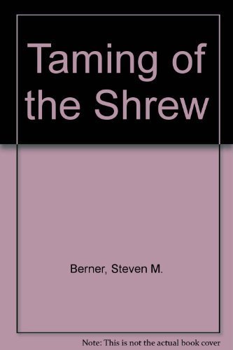 Taming Of The Shrew (9781572222854) by BarCharts, Inc.; Berner, Steven M.