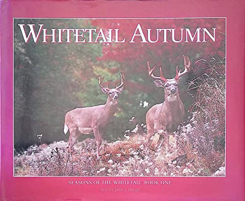 9781572230071: Whitetail Autumn (Seasons of the Whitetail, Book 1)