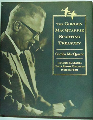 Beispielbild fr The Gordon Macquarrie Sporting Treasury: Stories zum Verkauf von Irish Booksellers