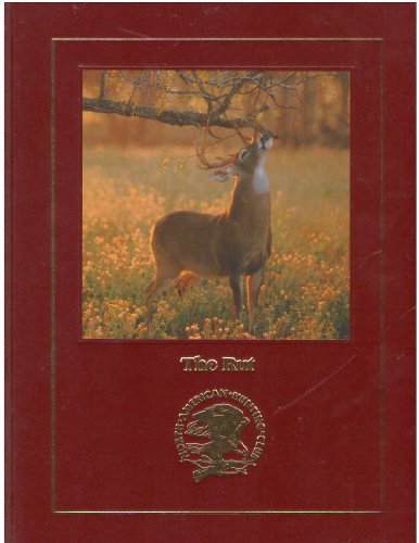 The Rut: The Spectacular Fall Ritual of North American Horned and Antlered Animals (9781572230507) by Spomer, Ron