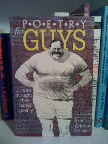 Imagen de archivo de Poetry for Guys : Who Thought They Hated Poetry a la venta por Better World Books