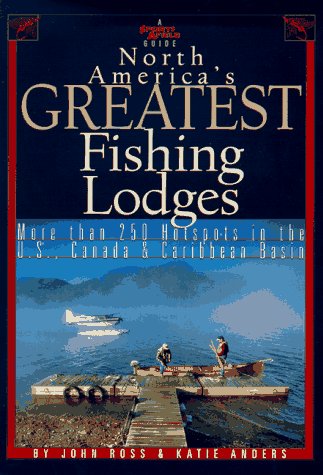 Beispielbild fr Sports Afield Guide North America's Greatest Fishing Lodges zum Verkauf von Wonder Book