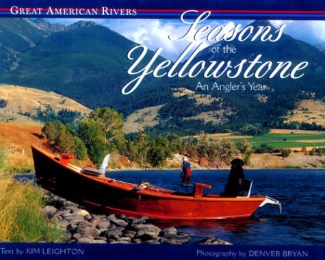 9781572231337: Seasons of the Yellowstone: An Angler's Year (Great American Rivers)