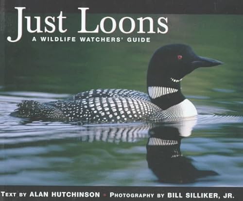 Beispielbild fr Just Loons: A Wildlife Watchers' Guide zum Verkauf von HPB Inc.