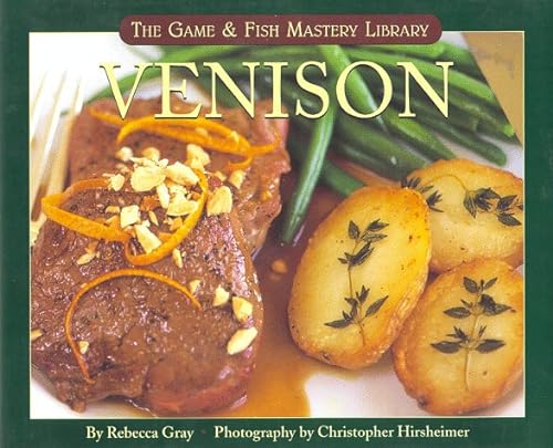 Beispielbild fr Venison (Game & Fish Mastery Library) zum Verkauf von Wonder Book