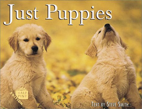Beispielbild fr Just Puppies (Half Pint Book Series) zum Verkauf von Wonder Book